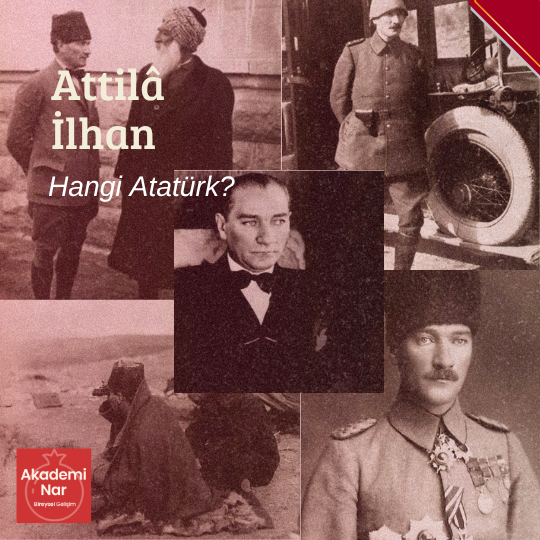 Hangi Atatürk - Attilâ İlhan